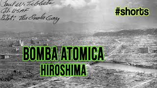 Bomba Atomica Hiroshima 6 Agosto 1945 [upl. by Nyleve]