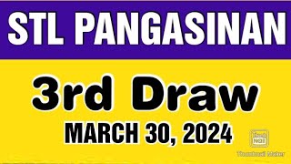 STL PANGASINAN RESULT TODAY 3RD DRAW MARCH 30 2024 845PM [upl. by Chao626]