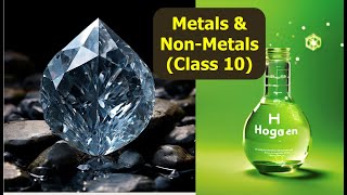 Metals amp Nonmetals Class 10  Chapter 3 [upl. by Chadwick]