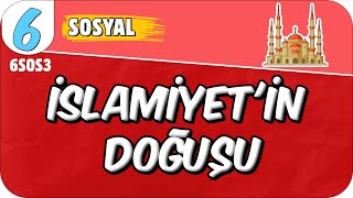 İslamiyetin Doğuşu 📕 6SOS3 2025 [upl. by Jennee202]