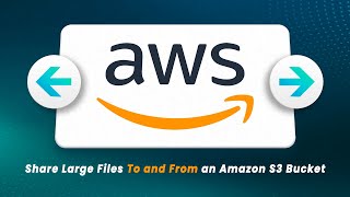 How To Share Large Files With Amazon AWS S3  Easy NoCode Approach [upl. by Enelia]