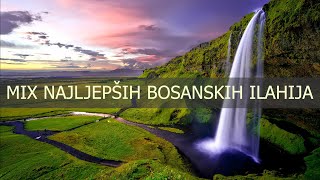 MIX Najljepših bosanskih ilahija [upl. by Wightman916]