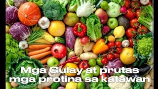 Mga Gulay at Prutas na Protina sa Katawan [upl. by Teplitz]