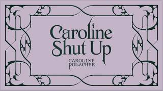 Caroline Polachek  Caroline Shut Up Lyric Booklet [upl. by Salokcin323]