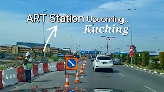 Kuching Sarawak ART Station under construction along Jalan Lapangan Terbang🛫 [upl. by Enilrac]