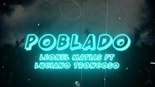 POBLADO  crissin totoy el frio sander ALETEO LEONEL MATIAS FT LUCIANO TRONCOSO 💣 [upl. by Linder]