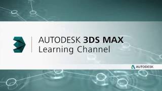 Welcome to the Autodesk 3ds Max Learning Channel [upl. by Charline]