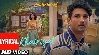 Full Song KHAIRIYAT BONUS TRACK  CHHICHHORE  Sushant Shraddha  Pritam Amitabh BArijit Singh [upl. by Coster]