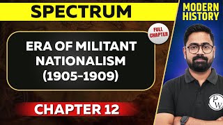 Era of Militant Nationalism 19051909 FULL CHAPTER  Spectrum Chapter 12  Modern History [upl. by Aliahkim]