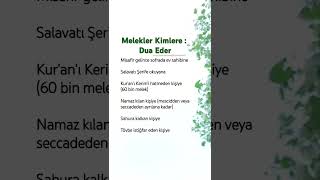 Melekler Kimlere  Dua Eder güzelsözler dua [upl. by Isbella]