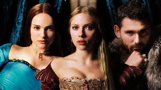 The Other Boleyn Girl Full Movie Facts amp Review in English  Natalie Portman  Scarlett Johansson [upl. by Pyne]