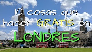 ¿Qué hacer GRATIS en Londres Los 10 mejores lugares que visitar GRATIS en Londres [upl. by Neirol578]