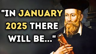 CAUTION What Nostradamus Predicts For 2025 SHOCKS Everyone [upl. by Bonny]