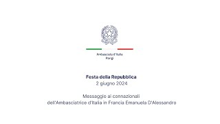 Videomessaggio dell’Amb D’Alessandro in occasione della Festa della Repubblica 02062024 [upl. by Htebharas842]