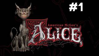 Lets Play American McGees Alice  Part 1 [upl. by Akoyin]