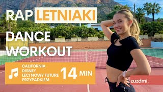 DANCE WORKOUT  RAP LETNIAKI  Cardio do hitów lata California Disney Leci nowy future Przypadkiem [upl. by Laon668]