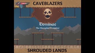 Caveblazers  Shrouded Lands Full Clear [upl. by Odnomar]