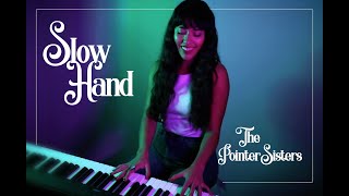 Slow Hand by The Pointer Sisters Performed by Lesleigh Arratia [upl. by Ennaus]