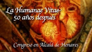 La Humanae Vitae 50 años después [upl. by Audrie]