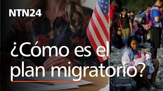 ¿Cómo es el nuevo plan migratorio en Estados Unidos [upl. by Viveca]