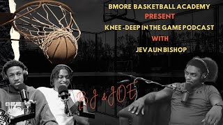 Knee Deep in The Game Ep3 with Joe Green and BJ Ranson [upl. by Lled]