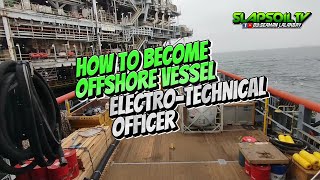 How to become offshore vessel Electrotechnical officer [upl. by Jemine]