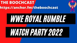 WWE ROYAL RUMBLE 2022 WATCH PARTY [upl. by Trisha117]