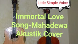 Akustik versi Immortal love song cover 🎸 Mahadewa singsongs cover akustikcover [upl. by Amalbena]