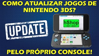 COMO ATUALIZAR JOGOS DE NINTENDO 3DS PELO PRÓPRIO CONSOLE TUTORIAL RÁPIDO COMPLETO [upl. by Naik]