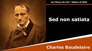 Sed non satiata  Les Fleurs du mal  Sonnet  Charles Baudelaire [upl. by Rolando]