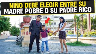 Niño debe elegir entre su madre humilde o su padre millonario [upl. by Lynna373]