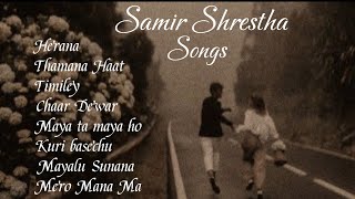 Samir Shrestha’s Beautiful Song Collection [upl. by Rekrap467]