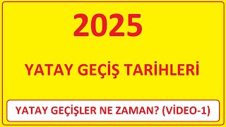 2025 YATAY GEÇİŞLER NE ZAMAN2025 YATAY GEÇİŞ TARİHLERİ 1 BAHAR DÖNEMİ YATAY GEÇİŞ TARİHLERİ [upl. by Willyt]