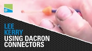 Lee Kerry Uses Dacron Connectors [upl. by Randee]