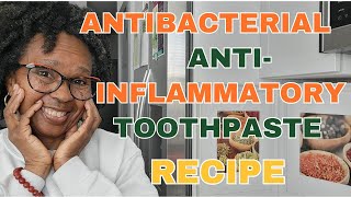 The Best Antibacterial AntiInflammatory AllNatural Homemade Toothpaste Recipe [upl. by Ayvid]