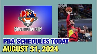 PBA SCHEDULE TODAY AUGUST 31 2024  PBA GOVERNORS’ CUP 20242025  PBA SEASON 49 [upl. by Cacie]