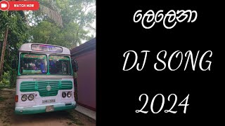 ලෙලෙනා DJ SONG  dj song  jayani super line  BASS BOOSTER trending srilanka dj [upl. by Ahsinert]