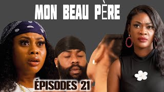 MON BEAU PÈRE ÉPISODES 21 Elena Nan Problèmes FabyTaniaDv JayMaminaG DaveMme Napoléon Elena [upl. by Nohj]