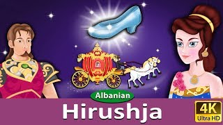 Hirushja  Cinderella in Albanian  AlbanianFairyTales \ [upl. by Llib544]