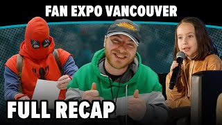 Full Recap  FAN EXPO Vancouver 2023 [upl. by Myrtle609]