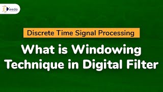 What is Windowing Technique in Digital Filter  Discrete Time Signal Processing [upl. by Cohen]