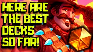 Best Hearthstone Decks In Showdown In The Badlands So Far [upl. by Nwad]