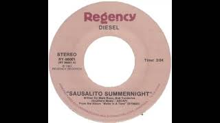 Diesel  Sausalito Summernight 1981 [upl. by Dahc]