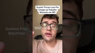 Quanto Tempo Leva Para Chegar ao Trabalho Morando em MG rotina trabalhoemcasa [upl. by Oni]