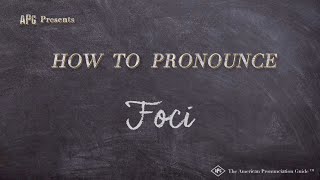 How to Pronounce Foci Real Life Examples [upl. by Essie388]