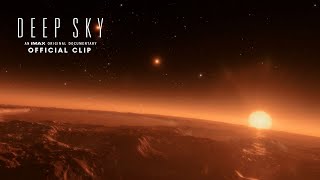 Deep Sky  Life Beyond Earth Official Clip  Experience It In IMAX® [upl. by Enyluqcaj]