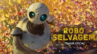 ROBÔ SELVAGEM  Trailer 2 Oficial Universal Studios  HD [upl. by Ludwog]