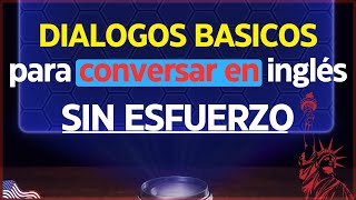 🧠 ¡Fácil de Aprender Diálogos Basicos De Conversación en Inglés 📚 Inglés Básico y Fácil ✅ [upl. by Glynnis]