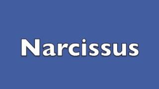 How to pronounce Narcissus [upl. by Elbring]