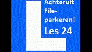 Rijles 24 Achteruit File parkeren [upl. by Delisle]